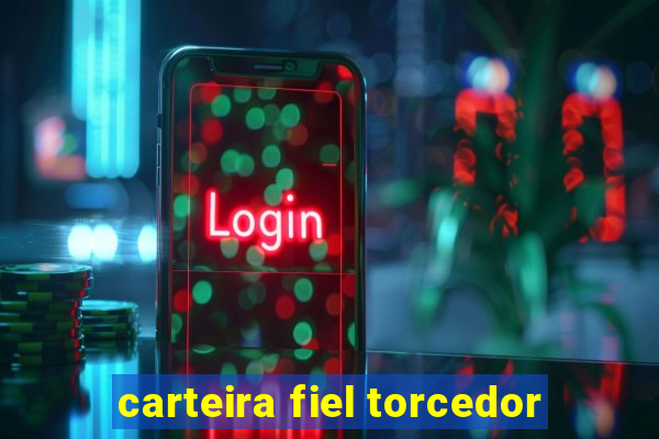 carteira fiel torcedor